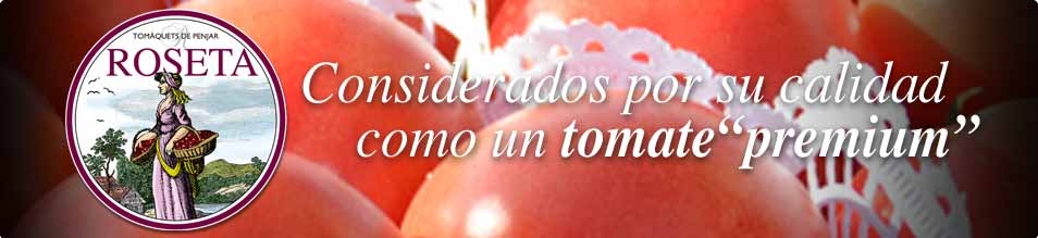 Considerados por su calidad como un tomate "premium"